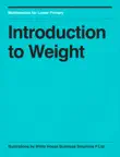 Introduction to Weight synopsis, comments