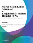 Matter Claim Lillian Abramson v. Long Beach Memorial Hospital Et Al. synopsis, comments