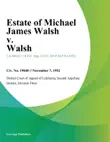 Estate of Michael James Walsh v. Walsh synopsis, comments