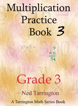 multiplication practice book 3, grade 3 book cover image