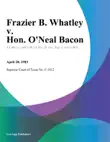 Frazier B. Whatley v. Hon. Oneal Bacon synopsis, comments