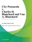 City Pensacola v. Charles H. Blanchard and Van A. Blanchard synopsis, comments