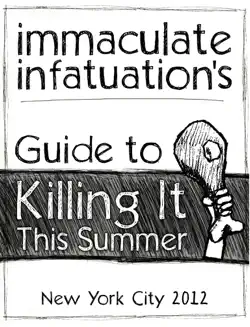 immaculate infatuation's guide to killing it this summer book cover image