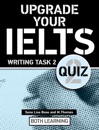 Upgrade Your IELTS Writing Task 2 Quiz
