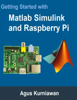 getting started with matlab simulink and raspberry pi book cover image