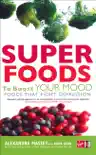 Superfoods to Boost Your Mood synopsis, comments