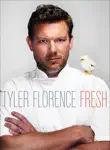 Tyler Florence Fresh synopsis, comments