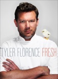 Tyler Florence Fresh book summary, reviews and download