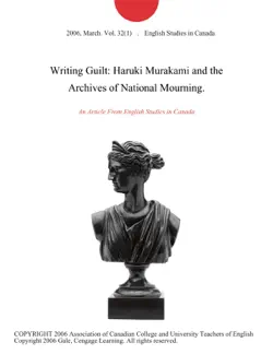 writing guilt: haruki murakami and the archives of national mourning. imagen de la portada del libro