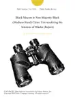 Black Mayors in Non-Majority Black (Medium-Sized) Cities: Universalizing the Interests of Blacks (Report) sinopsis y comentarios