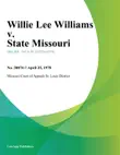 Willie Lee Williams v. State Missouri synopsis, comments
