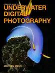 Complete Guide to Underwater Digital Photography sinopsis y comentarios