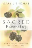 Sacred Parenting synopsis, comments