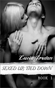 sexed up, tied down imagen de la portada del libro