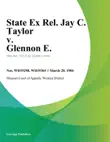 State Ex Rel. Jay C. Taylor v. Glennon E. synopsis, comments
