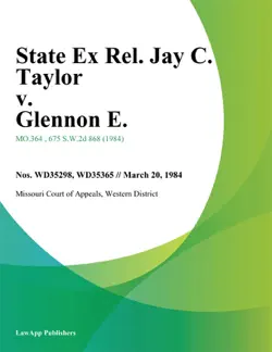 state ex rel. jay c. taylor v. glennon e. book cover image