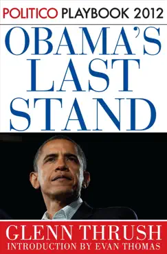 obama's last stand: playbook 2012 (politico inside election 2012) book cover image