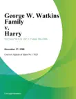 George W. Watkins Family v. Harry sinopsis y comentarios