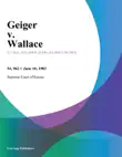 Geiger v. Wallace synopsis, comments