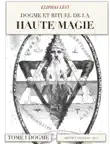 Dogme et rituel de la haute magie synopsis, comments