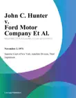 John C. Hunter v. Ford Motor Company Et Al. sinopsis y comentarios