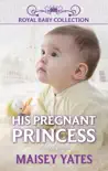 His Pregnant Princess synopsis, comments