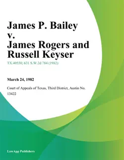 james p. bailey v. james rogers and russell keyser book cover image
