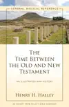 The Time Between the Old and New Testament synopsis, comments