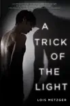 A Trick of the Light synopsis, comments