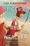 Tigers in Red Weather synopsis, comments