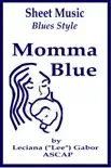 Sheet Music Momma Blue synopsis, comments
