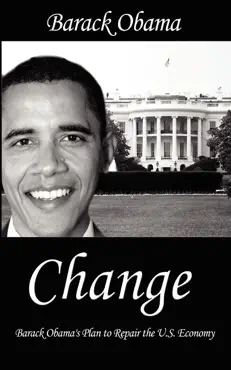 change : barack obama's plan to repair the u.s. economy book cover image