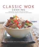 Classic Wok Cooking book summary, reviews and download
