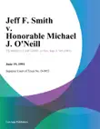 Jeff F. Smith v. Honorable Michael J. Oneill synopsis, comments