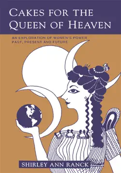 cakes for the queen of heaven imagen de la portada del libro