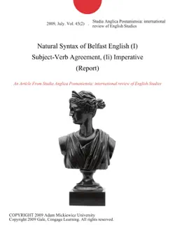 natural syntax of belfast english (i) subject-verb agreement, (ii) imperative (report) imagen de la portada del libro