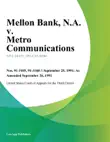Mellon Bank, N.A. v. Metro Communications, Inc. synopsis, comments