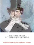 Giuseppe Verdi Il Teatro di San Carlo sinopsis y comentarios
