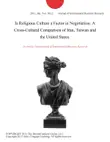Is Religious Culture a Factor in Negotiation: A Cross-Cultural Comparison of Iran, Taiwan and the United States. sinopsis y comentarios
