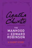 The Manhood of Edward Robinson synopsis, comments