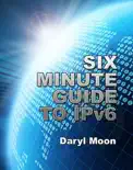 Six Minute Guide to IPv6 reviews