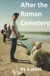 After the Roman Cemetery reviews