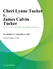 Cheri Lynne Tucker v. James Calvin Tucker synopsis, comments