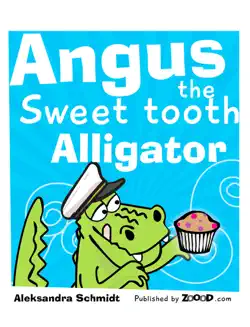 angus the sweet tooth alligator book cover image