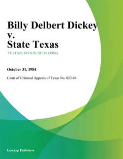 billy delbert dickey v. state texas book cover image