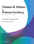 Thomas R. Holmes v. Watson-Forsberg synopsis, comments