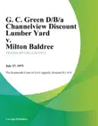 G. C. Green D/B/A Channelview Discount Lumber Yard v. Milton Baldree sinopsis y comentarios