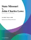 State Missouri v. John Charles Lowe synopsis, comments
