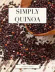 Simply Quinoa synopsis, comments