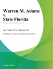 Warren M. Adams v. State Florida synopsis, comments